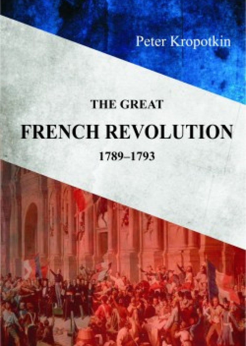 The Great French Revolution 1789-1793