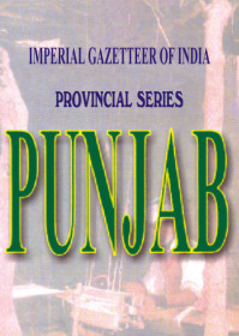 Imperial Gazetteer Of India : Provl. Ser. Punjab