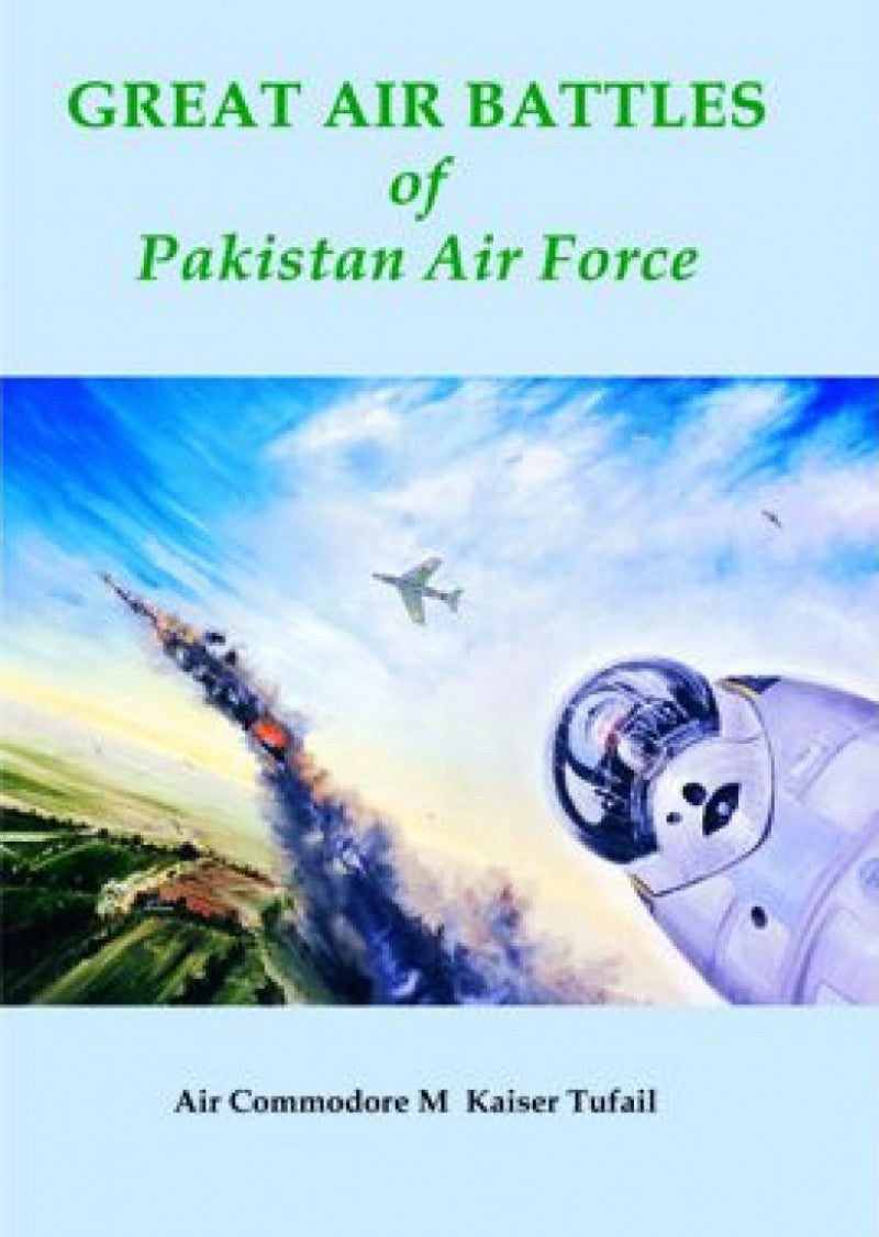 Great Air Battles of Pakistan Air Force