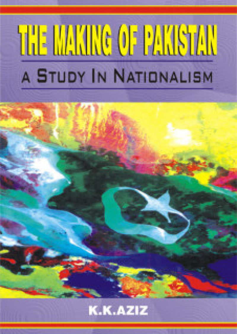 The Making Of Pakistan