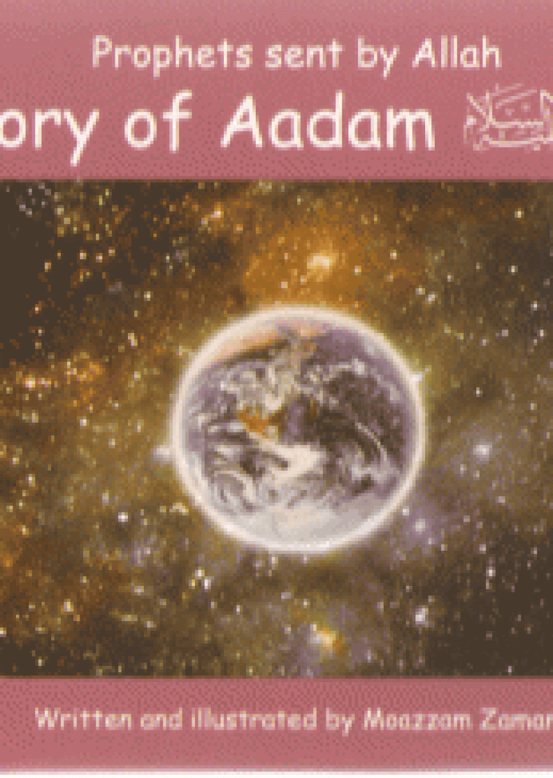 Story of Adam (A): Story about the first human being Adam for children.