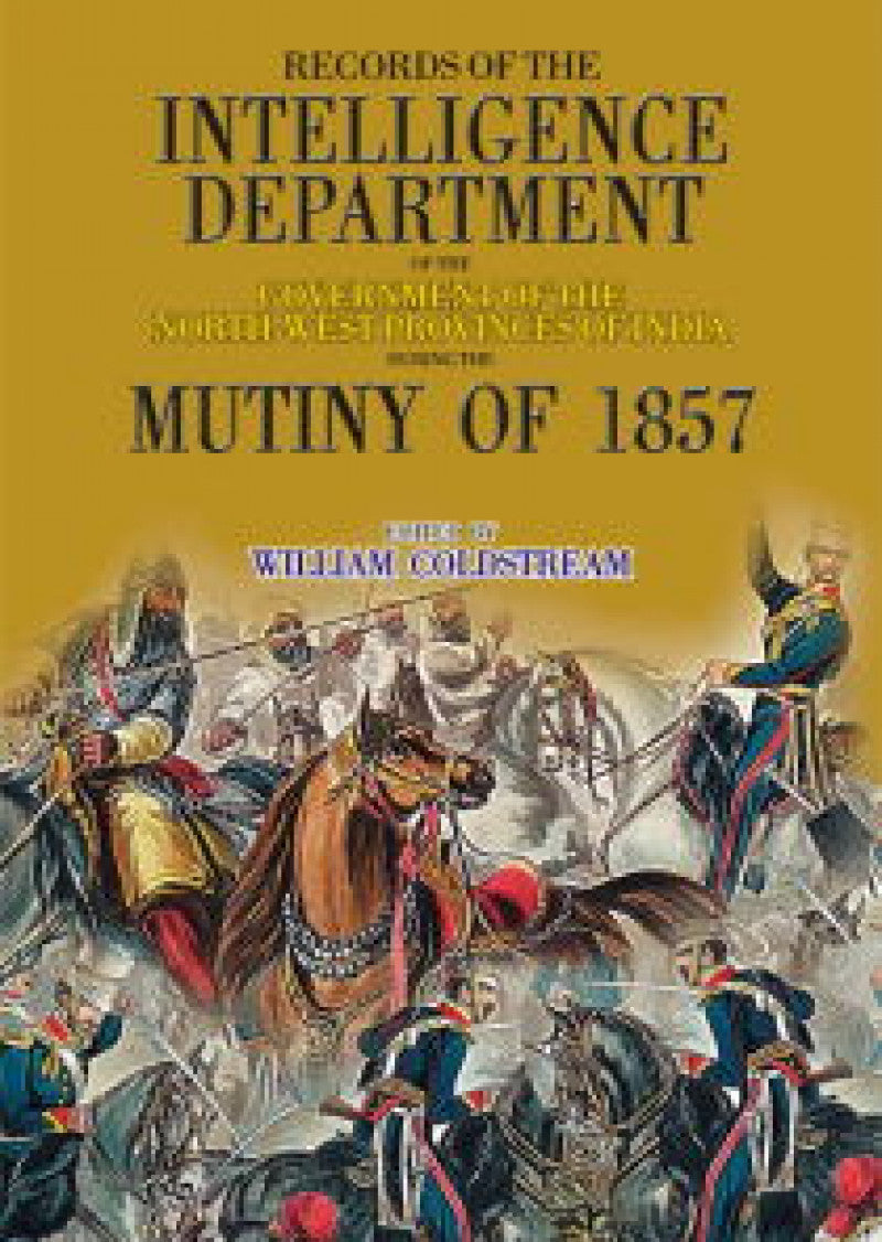 Records Of Intelligence Department Mutiny 1857