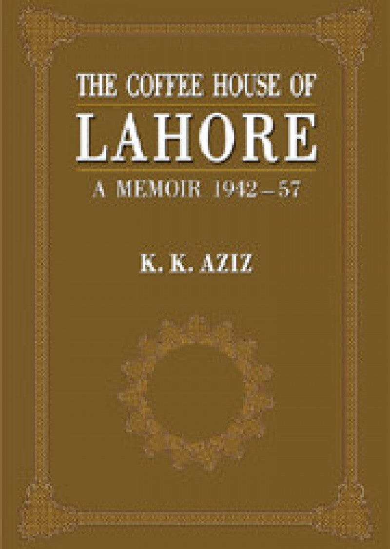 The Coffee House Of Lahore