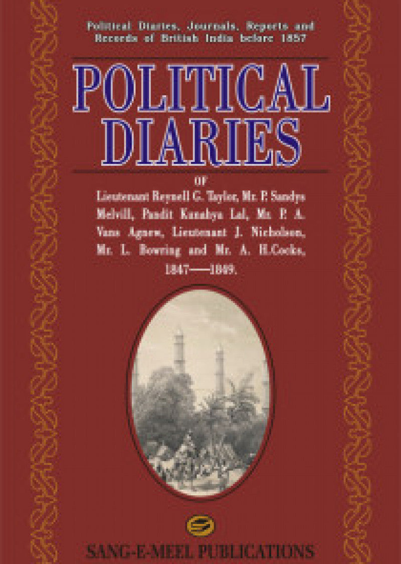 Political Diaries Of Lt. Reynell G. Taylor ...