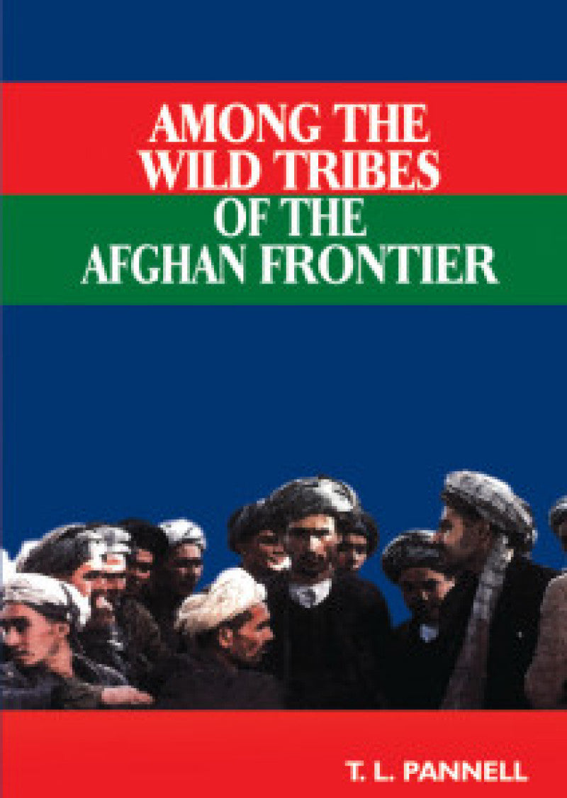 Among The Wild Tribes Of Afghan Frontier