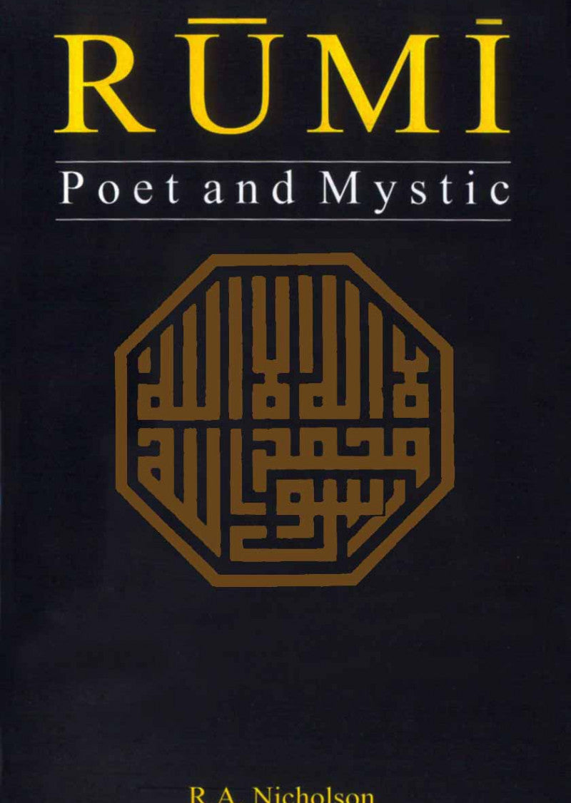 Rumi: Poet And Mystic