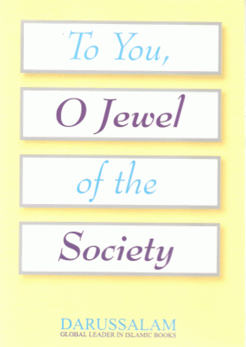 To You, O Jewel of the Society - Woman