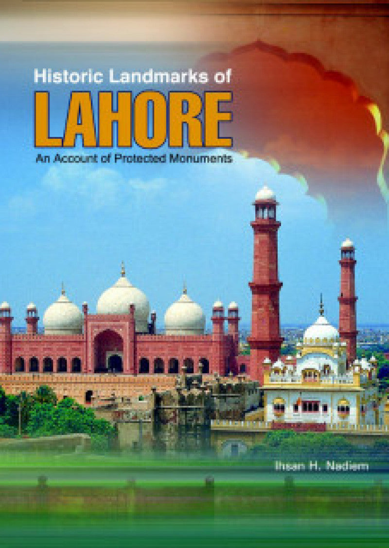 Historic Landmarks Of Lahore
