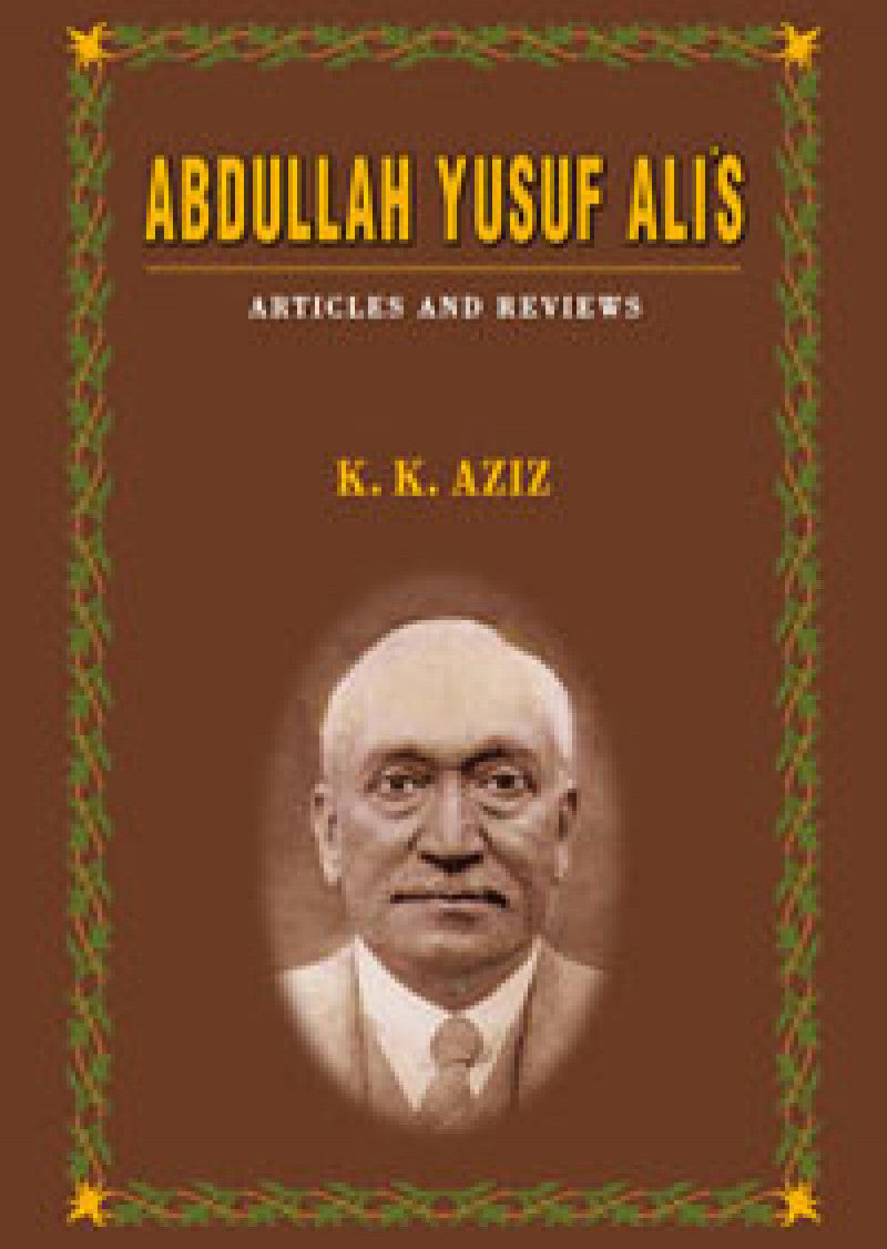 Abdullah Yusuf Ali'S: Articles And Reviews