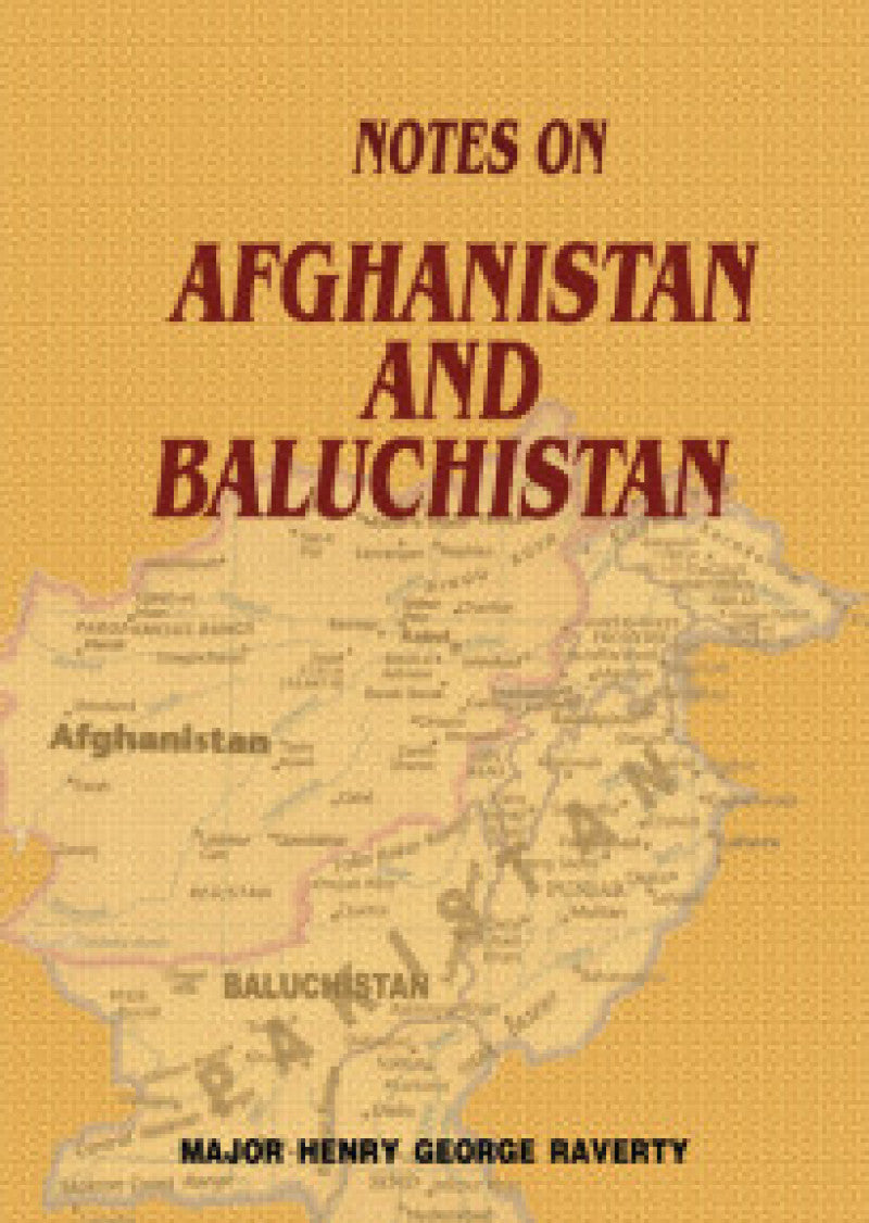 Notes On Afghanistan And Baluchistan