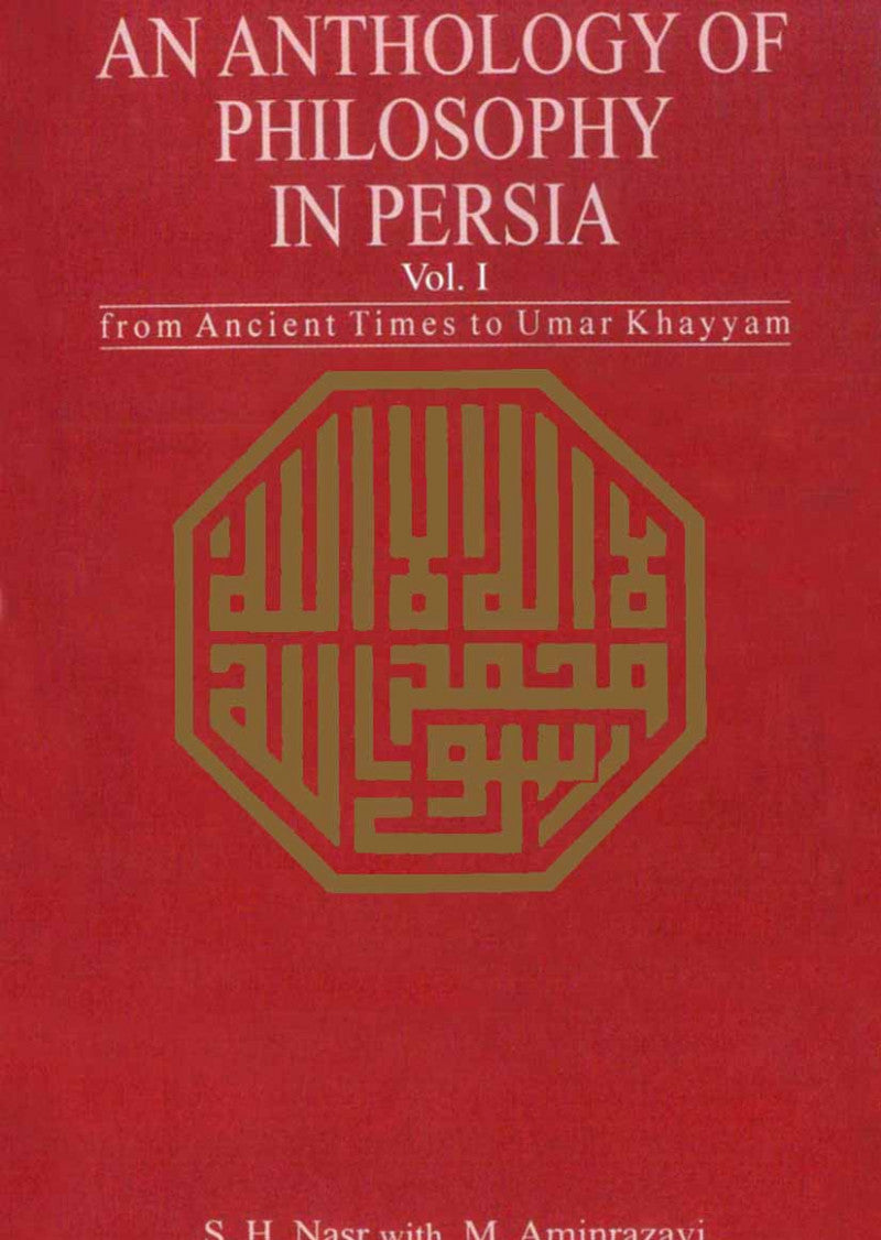 An Anthology Of Philosophy In Persia (Three Volume Set)