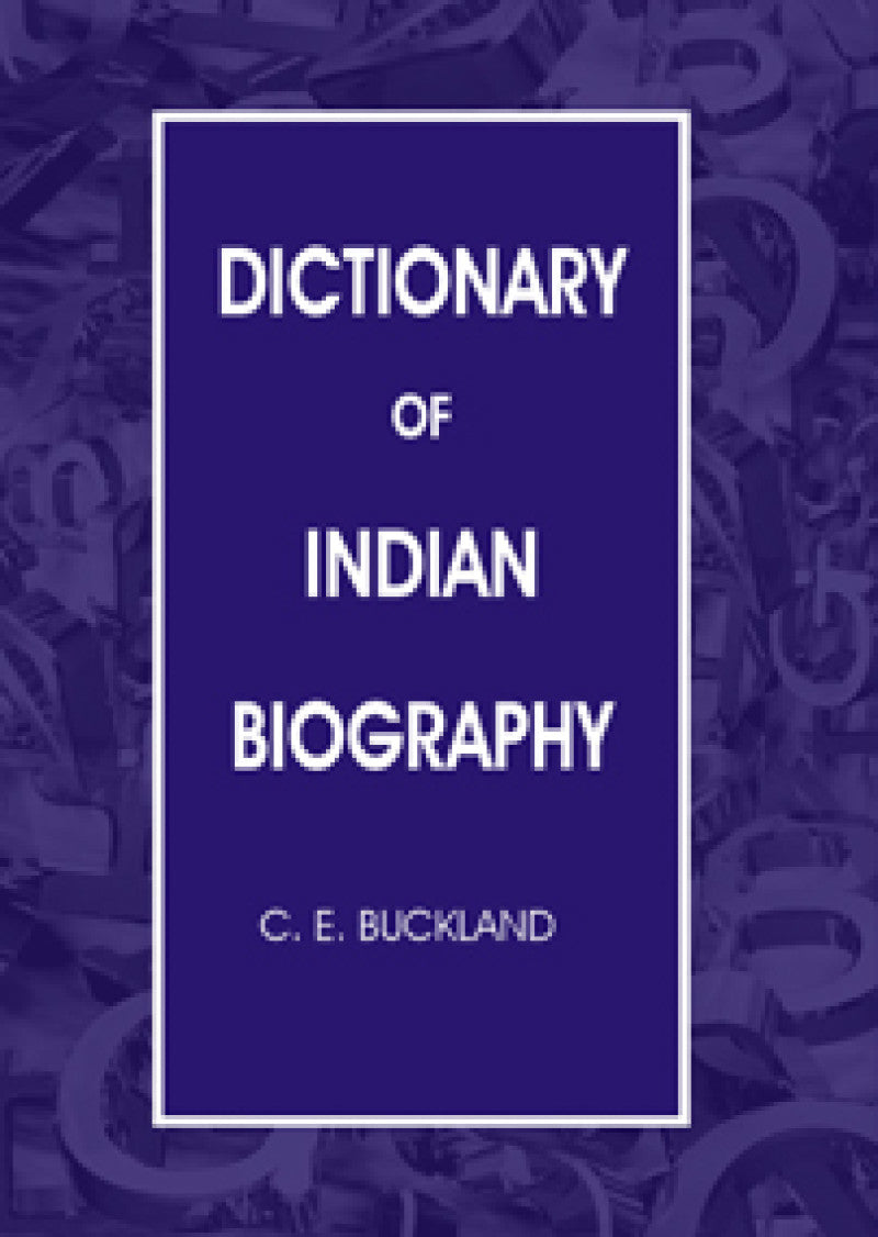 Dictionary Of The Indian Biography
