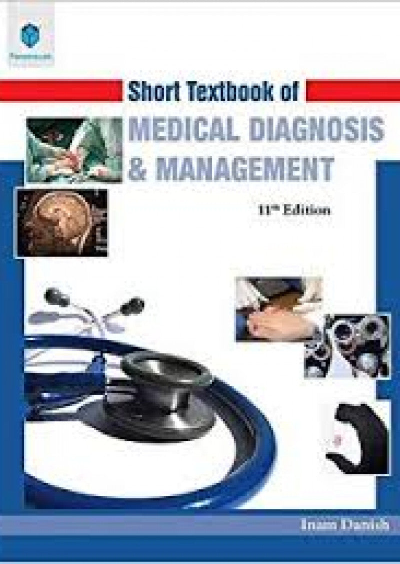 SHORT TEXTBOOK OF MEDICAL DIAGNOSIS AND MANAGEMENT, 11e (pb) 2011