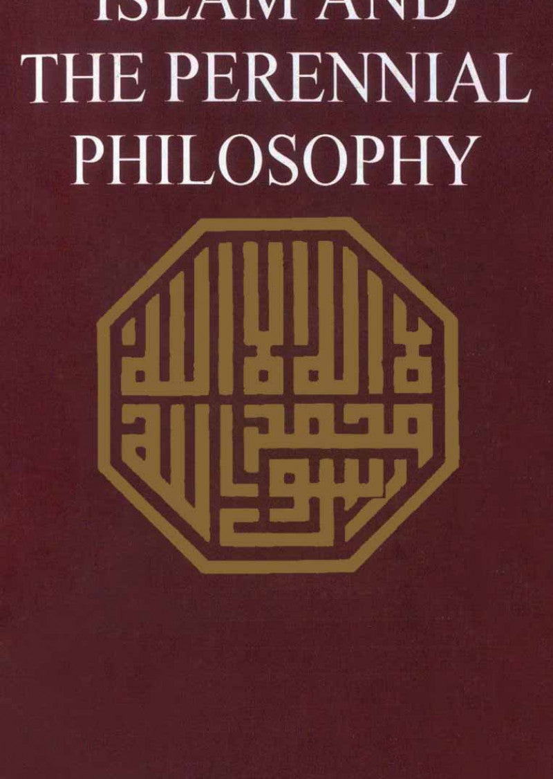 Islam And The Perennial Philosophy