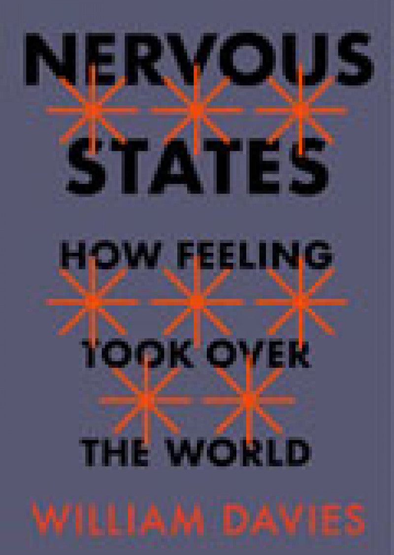 Nervous States How Feeling Took Over The World