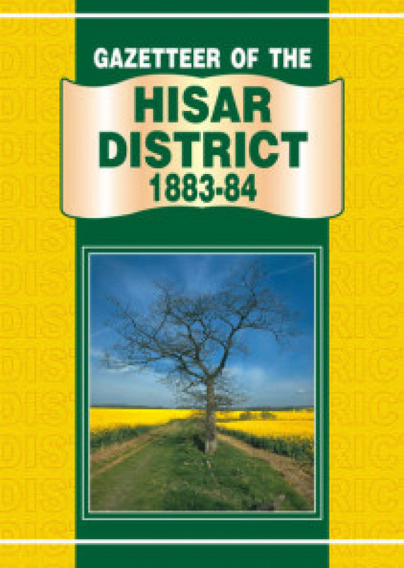 Gazetteer Of The Hisar District 1883-84