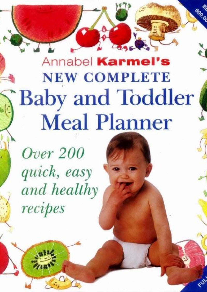 Annabel Karmel's New Complete Baby and Toddler Meal Planner