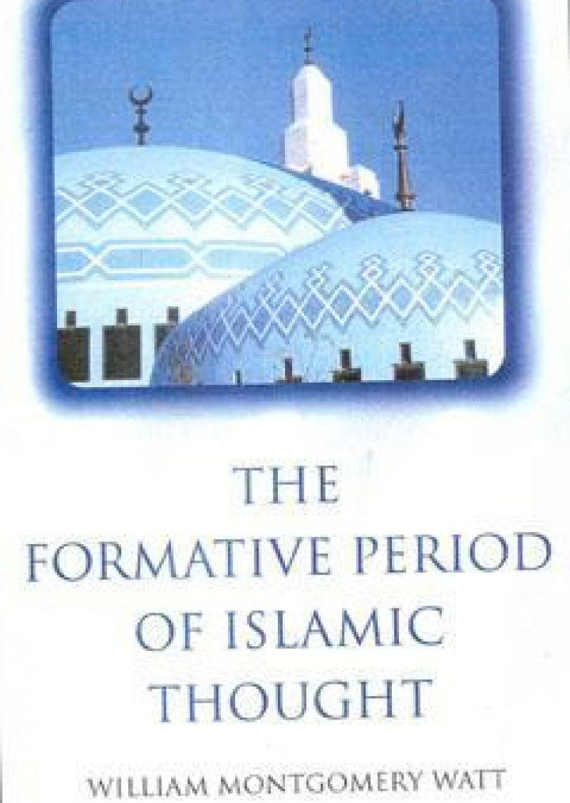 The Formative Period of Islamic Thought