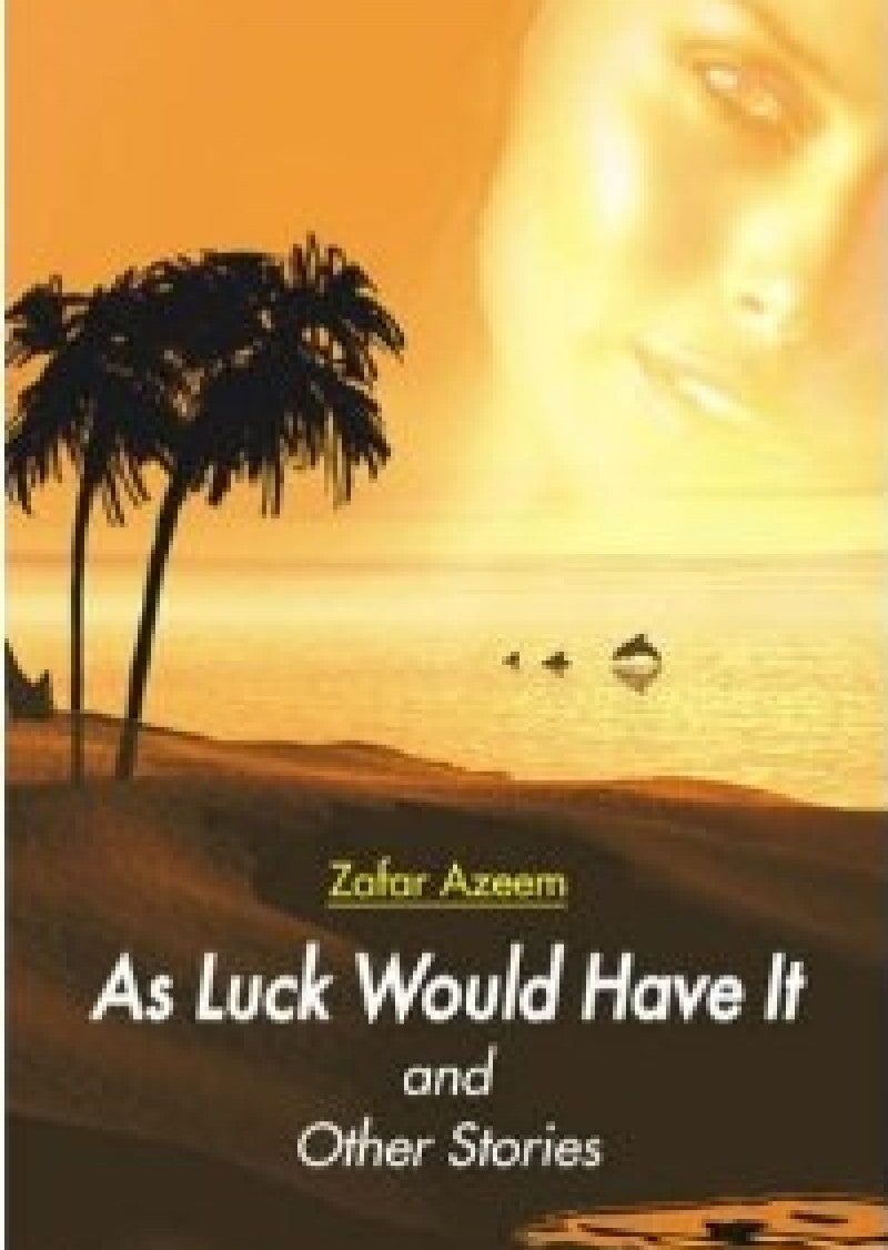 As Luck Would Have It And Other Stories