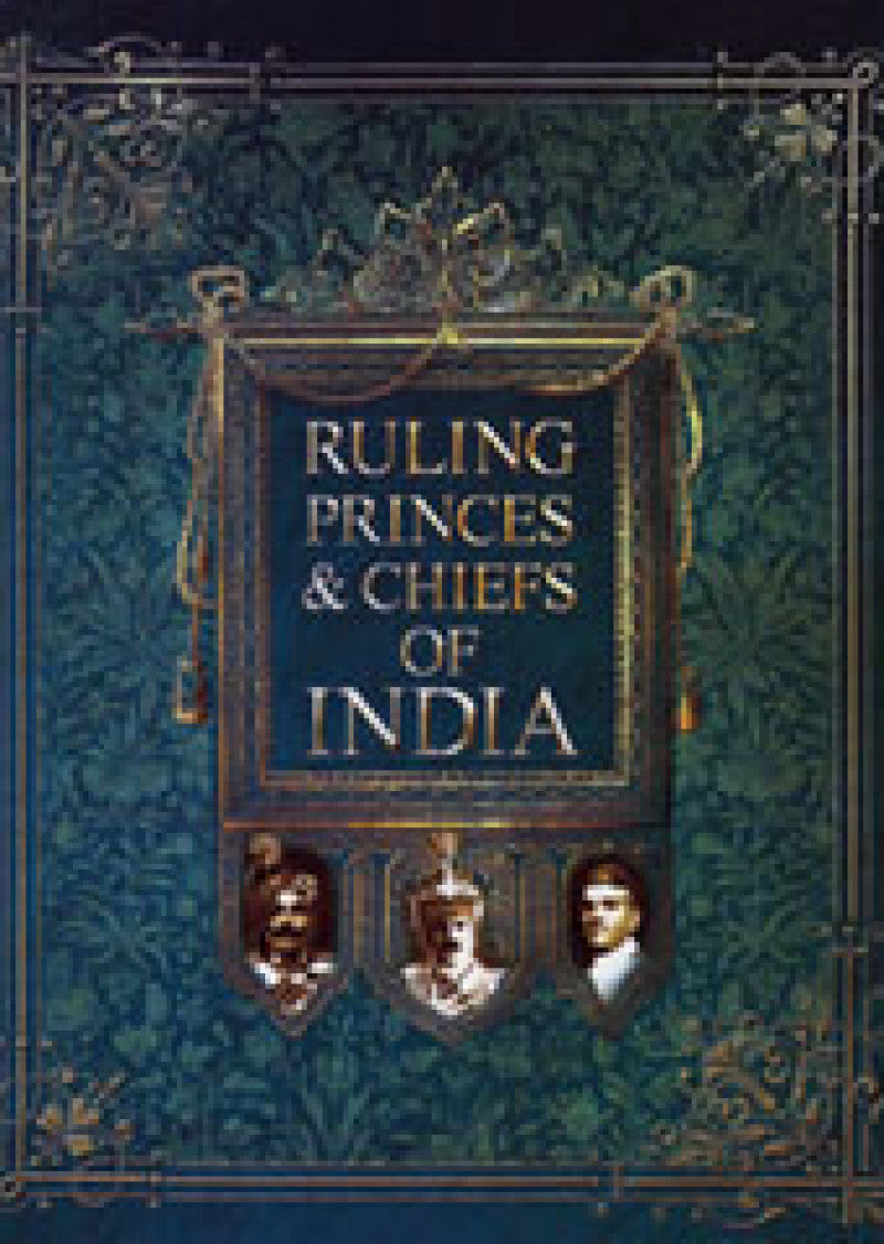 Ruling Princes & Chiefs Of India
