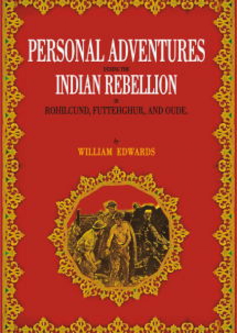 Personal Adventures During The Indian Rebellion