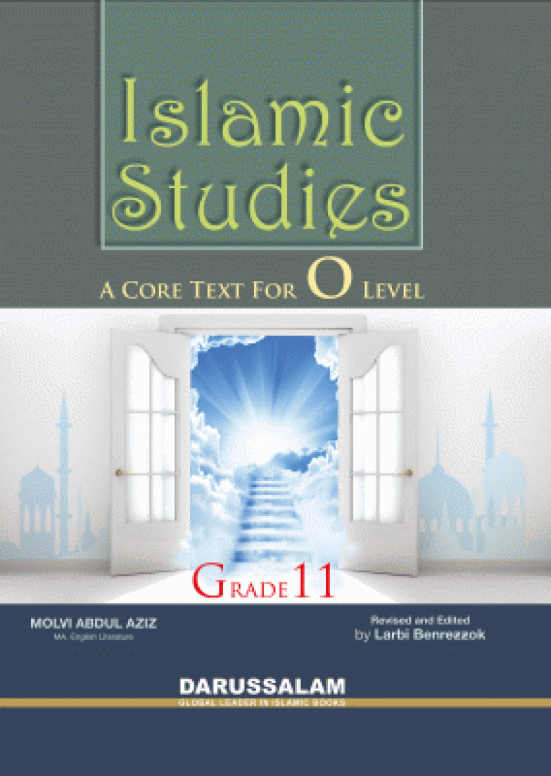 Islamic Studies Grade 11: Islamic Education Grade 1 This is Islamic Studies' Curriculum for Grade 11/O Level.
