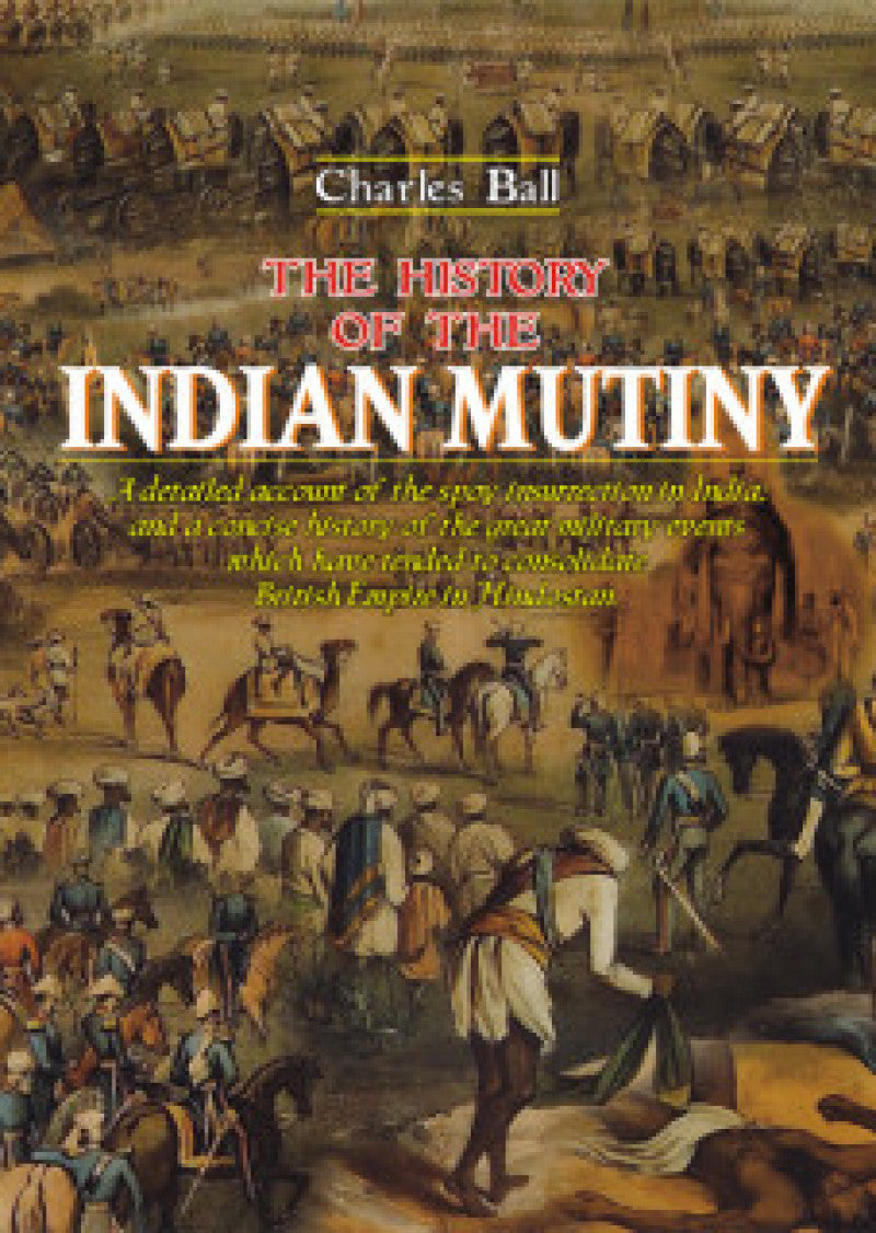 The History Of The Indian Mutiny
