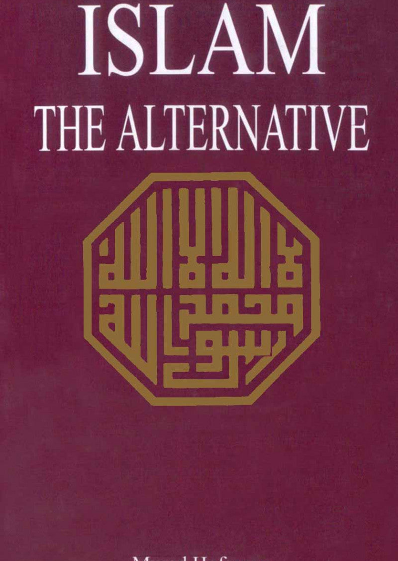 Islam: The Alternative