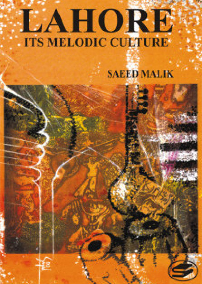 Lahore Its Melodic Culture