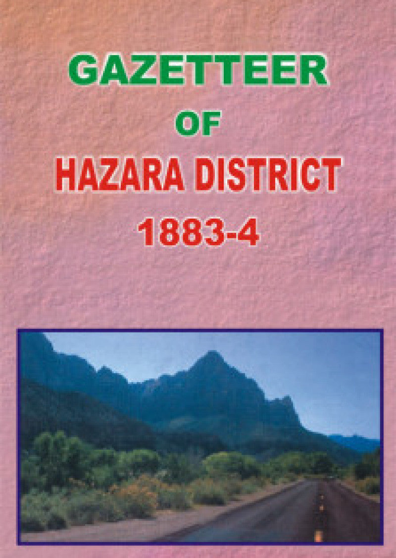 Gazetteer Of The Hazara District 1883-84