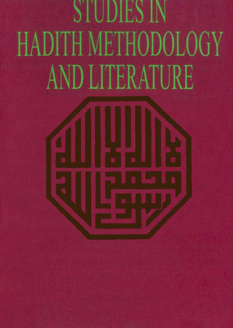 Studies In Hadith Methodology And Literature
