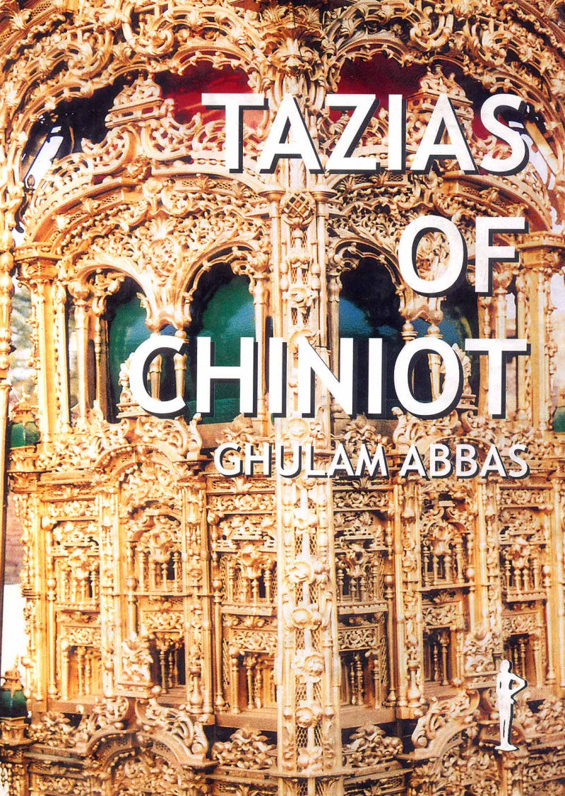 Tazias of Chiniot: With Colored Pictures