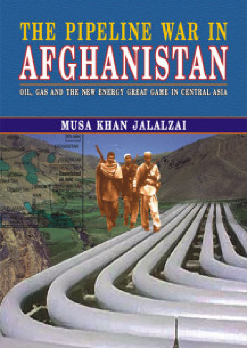 The Pipeline War In Afghanistan