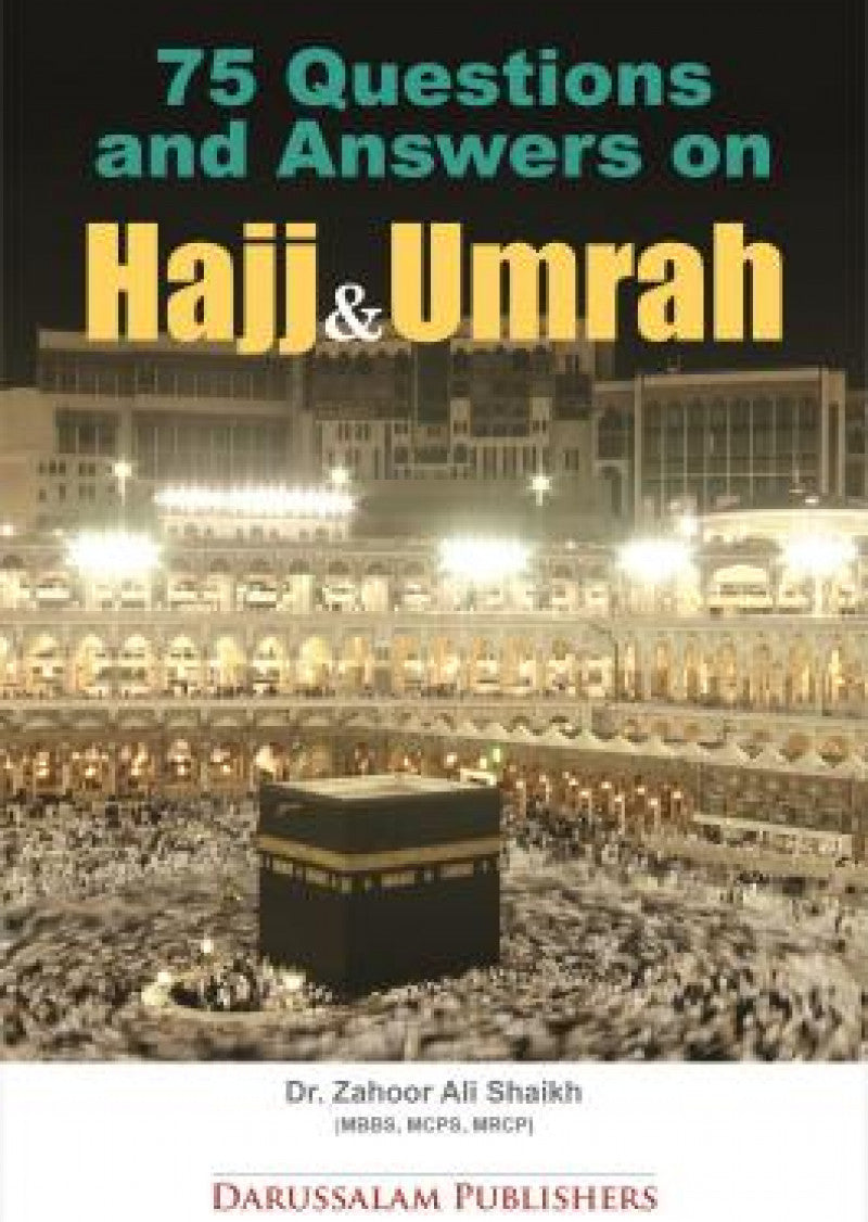 75 Questions & Answers on Hajj & Umrah