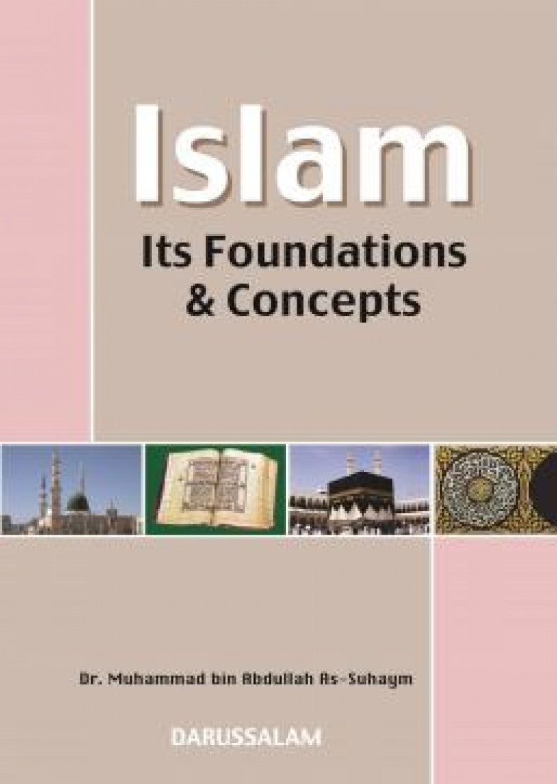Islam, Its Foundation & Concepts