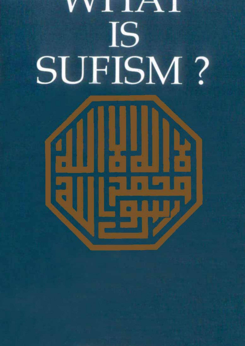What Is Sufism ?