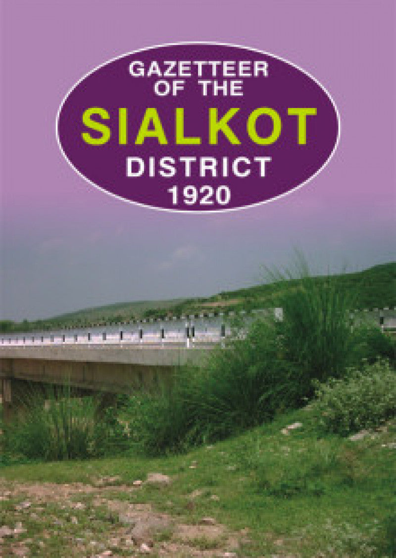 Gazetteer Of The Sialkot District 1920