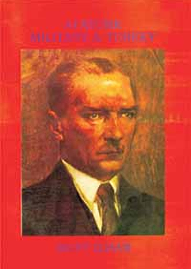 Ataturk, Military and Turkey