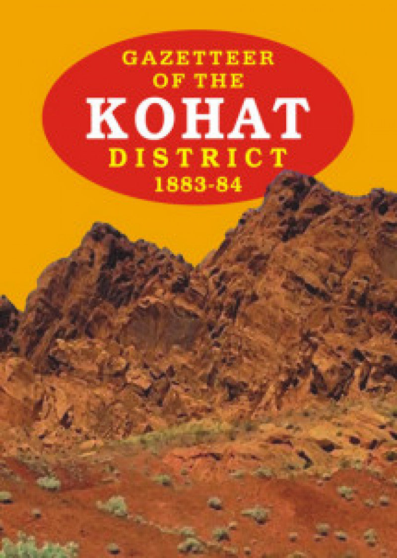 Gazetteer Of The Kohat Dist. 1883-84