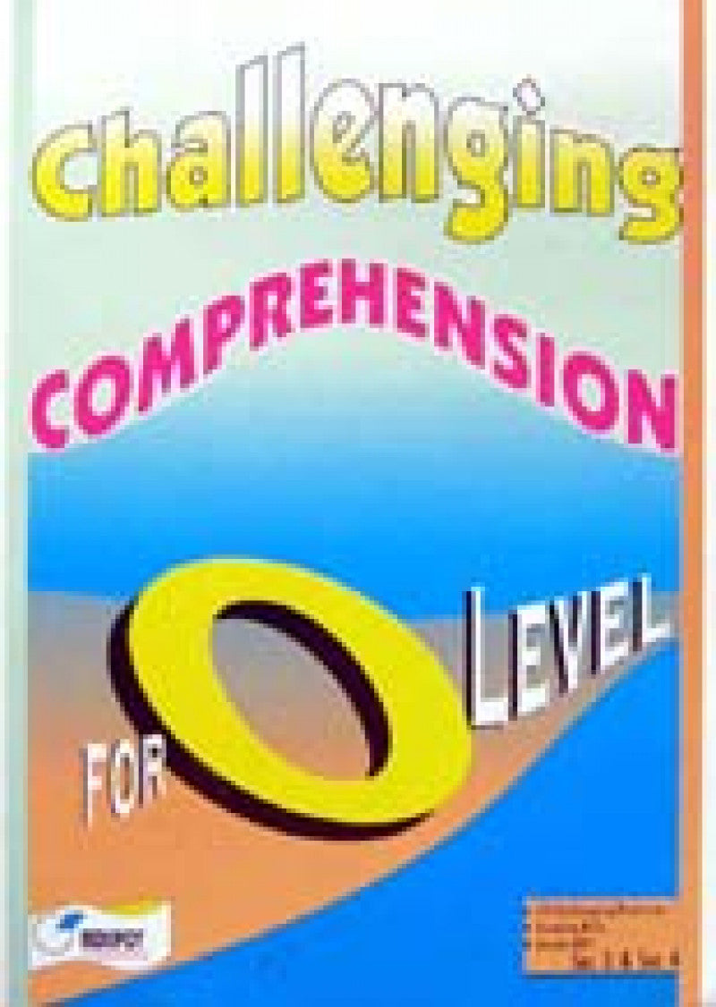 Challenging Comprehension for O Level