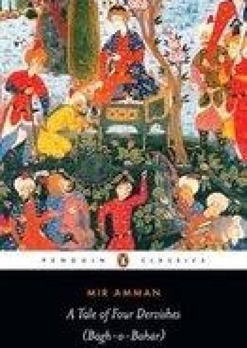 Tale Of Four Dervishes, A (bagh-o-bahar) (translation)