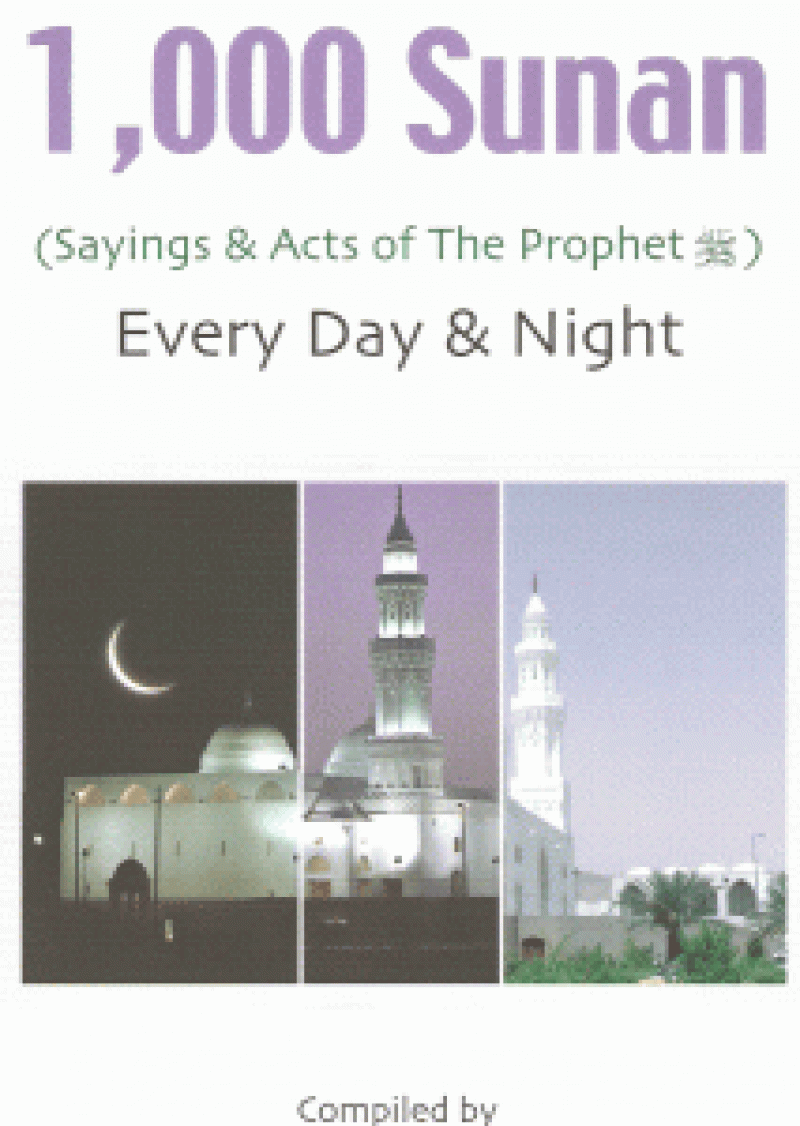 More than 1000 Sunnah for Every Day & Night