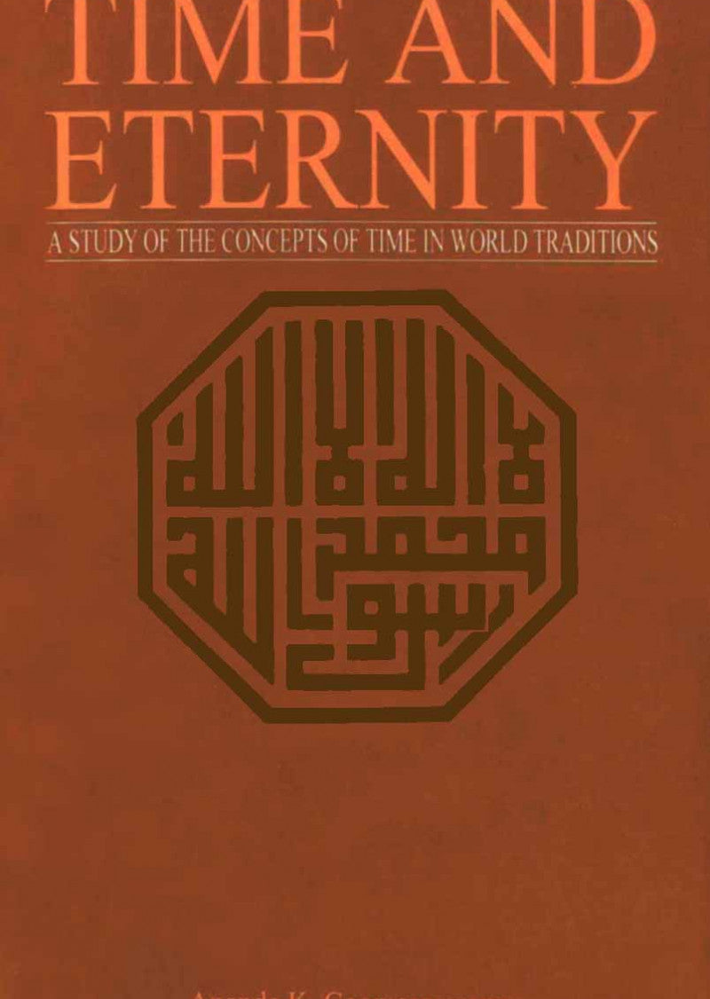 Time And Eternity: A Study Of The Concepts Of Time In World Traditions