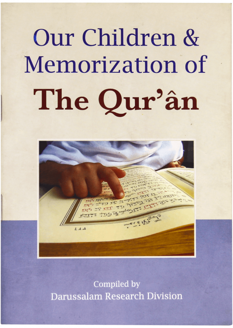 OUR CHILDREN & MEMORIZATION OF THE QURAN