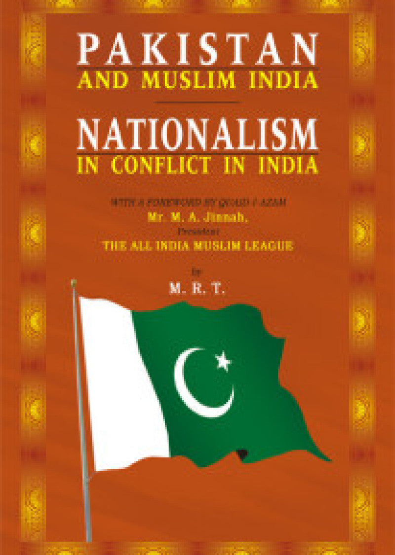 Pakistan & Muslim India: Nationalism In Conflict in India