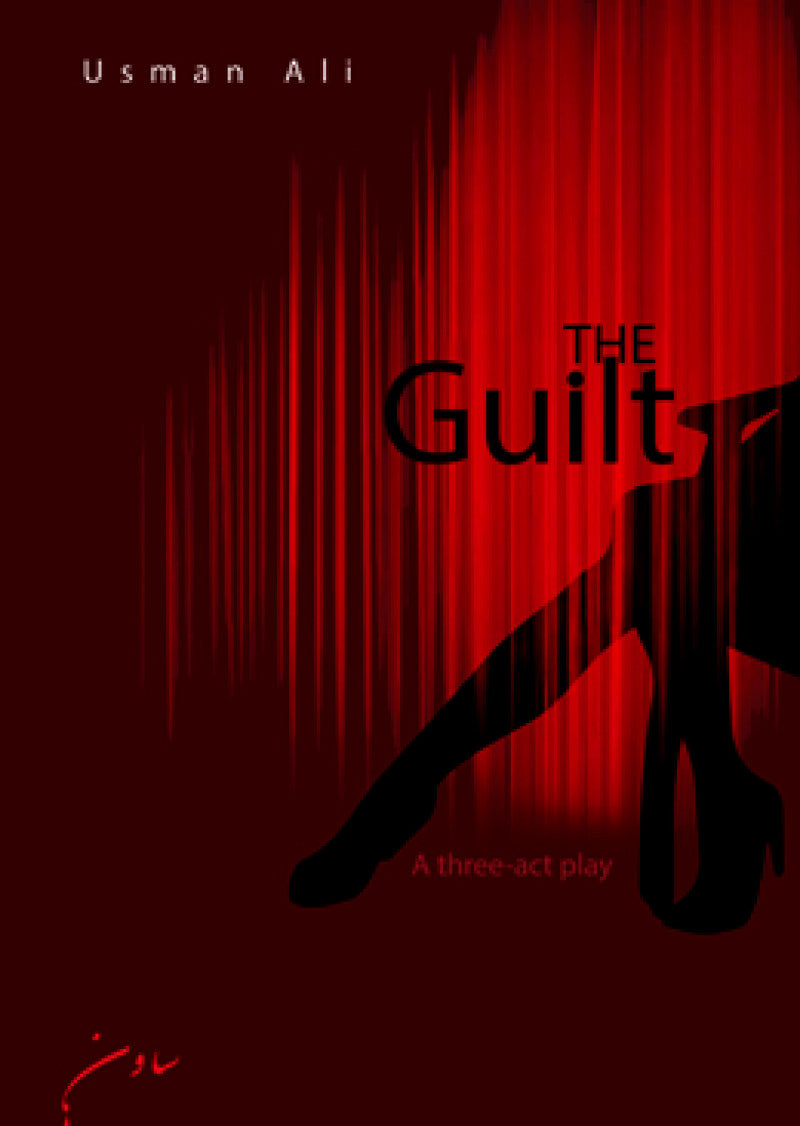 The Guilt: A Three-Act Play