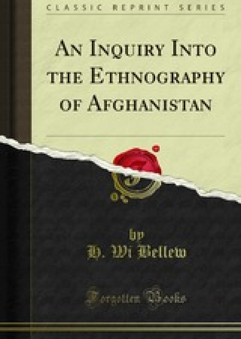 An Inquiry Into The Ethnography Of Afghanistan